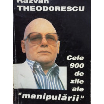 Cele 900 de zile ale manipularii