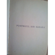 Pustnicul din Sahara. Viata parintelui Charles de Foucauld (semnata)