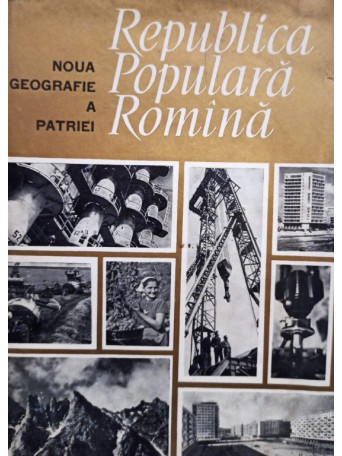 Noua geografie a patriei - 1964 - Cartonata