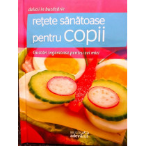 Retete sanatoase pentru copii - Gustari ingenioase pentru cei mici