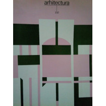 Revista Arhitectura, Anul XXX, nr. 3 (196) 1982