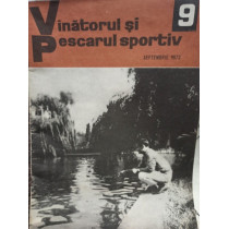 Revista Vanatorul si pescarul sportiv, nr. 9 - Septembrie 1972