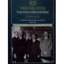 1939 numaratoarea inversa. Europa inainte de al Doilea Razboi Mondial