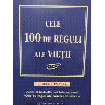 Cele 100 de reguli ale vietii