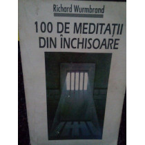 100 de meditatii din inchisoare