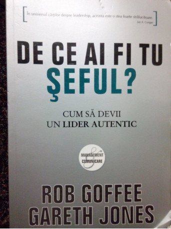 Rob Goffee - De ce ai fi tu seful? - 2010 - Brosata