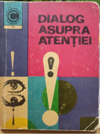 Robert Floru - Dialog asupra atentiei - 1971 - Brosata