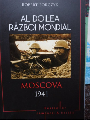 Al doilea Razboi Mondial - Moscova 1941