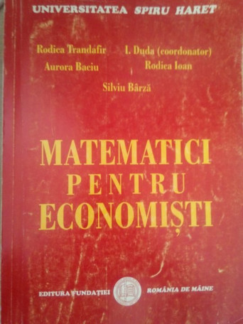 Rodica Trandafir - Matematici pentru economisti - 2005 - Brosata