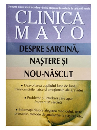 Clinica Mayo - Despre sarcina, nastere si nou-nascut