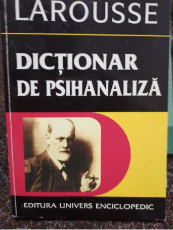 Roland Chemama - Dictionar de psihanaliza - 1997 - Brosata