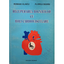 Recuperarea bolnavilor cu boli cardiovasculare