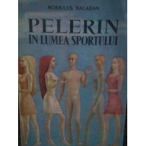 Pelerin in lumea sportului