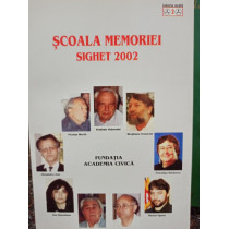 Scoala memoriei Sighet 2002