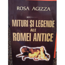 Mituri si legende ale Romei Antice