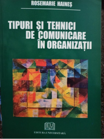 Tipuri si tehnici de comunicare in organizatii