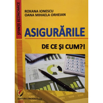 Asigurarile. De ce si cum ?!