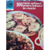 300 retete culinare pentru bolnavii de rinichi