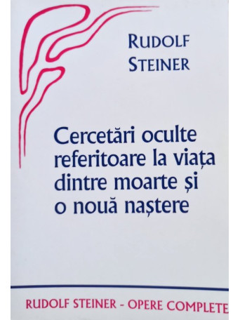 Cercetari oculte referitoare la viata dintre moarte si o noua nastere