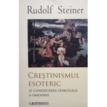 Crestinismul esoteric si conducerea spirituala a lumii