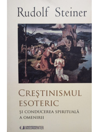 Crestinismul esoteric si conducerea spirituala a lumii