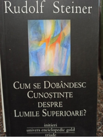 Cum se dobandesc cunostinte despre lumile superioare