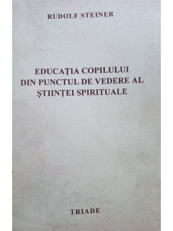 Educatia copilului din punctul de vedere al stiintei spirituale