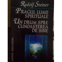 Pragul lumii spirituale. Un drum spre cunoasterea de sine