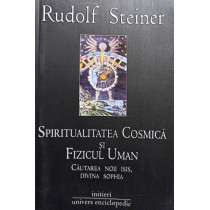 Spiritualitatea cosmica si fizicul uman