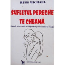 Sufletul pereche te cheama