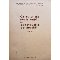 Calculul de rezistenta in constructia de masini, vol. III