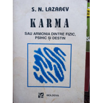 Karma sau armonia dintre fizic, psihic si destin