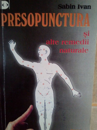 Presopunctura si alte remedii naturale