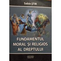 Fundamentul moral si religios al dreptului (semnata)