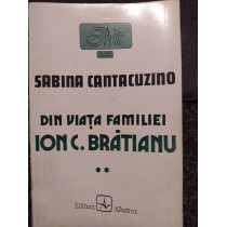 Din viata familiei Ion C. Bratianu, vol. II