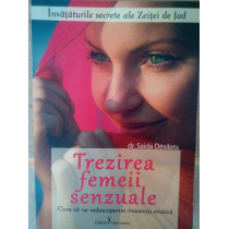 Trezirea femeii senzuale. Cum sa ne redescoperim inocenta erotica