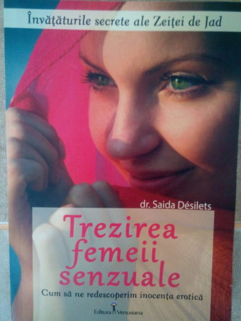 Trezirea femeii senzuale. Cum sa ne redescoperim inocenta erotica