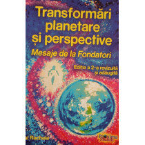 Transformari planetare si perspective