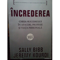 Increderea. Cheia succesului in afaceri, profesie si viata profesionala