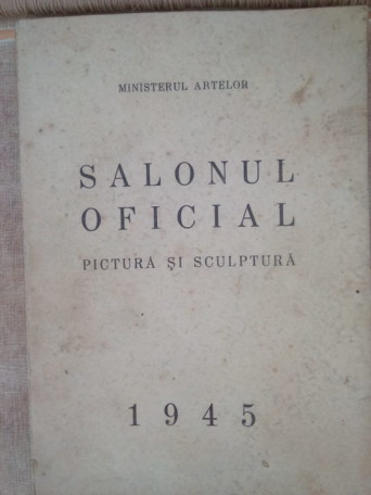 Salonul oficial pictura si sculptura, 1945