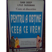 Cum sa discutam pentru a obtine ceea ce vrem