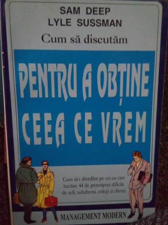 Sam Deep - Cum sa discutam pentru a obtine ceea ce vrem - 1999 - Brosata