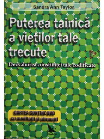 Puterea tainica a vietilor tale trecute