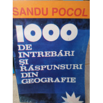 1000 de intrebari si raspunsuri din geografie