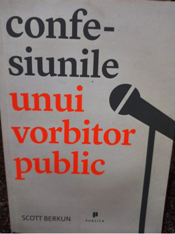 Confesiunile unui vorbitor public