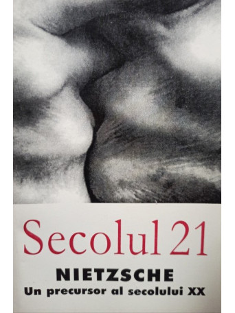 Nietzsche - Un precursor al secolului XX