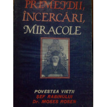 Primejdii, incercari, miracole