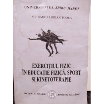 Exercitiul fizic in educatie fizica, sport si kinetoterapie