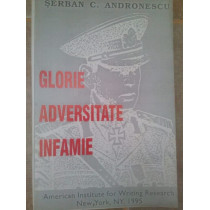 Glorie, adversitate, infamie