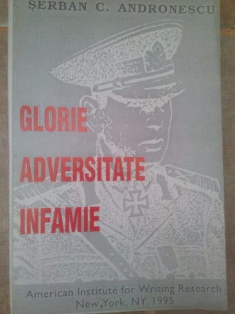 Glorie, adversitate, infamie